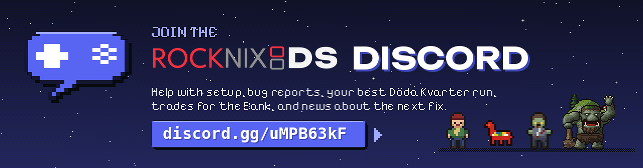 Join the ROCKNIXDS Discord: discord.gg/uMPB63kF