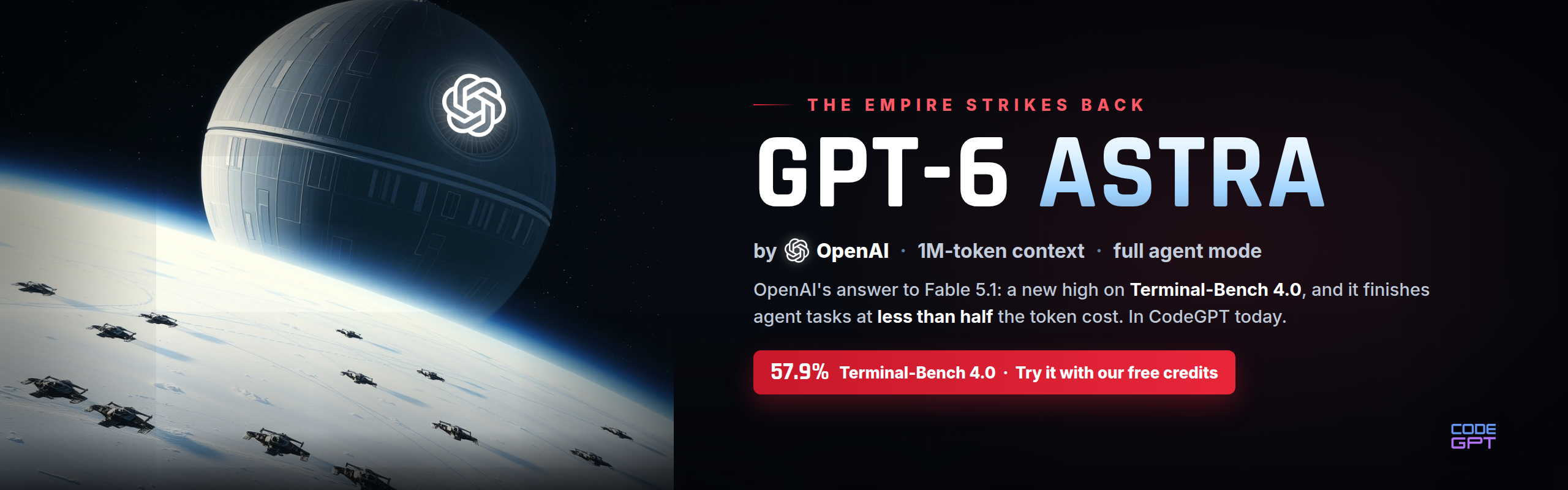 GPT-6 Astra — the empire strikes back. OpenAI's new frontier model, now in CodeGPT