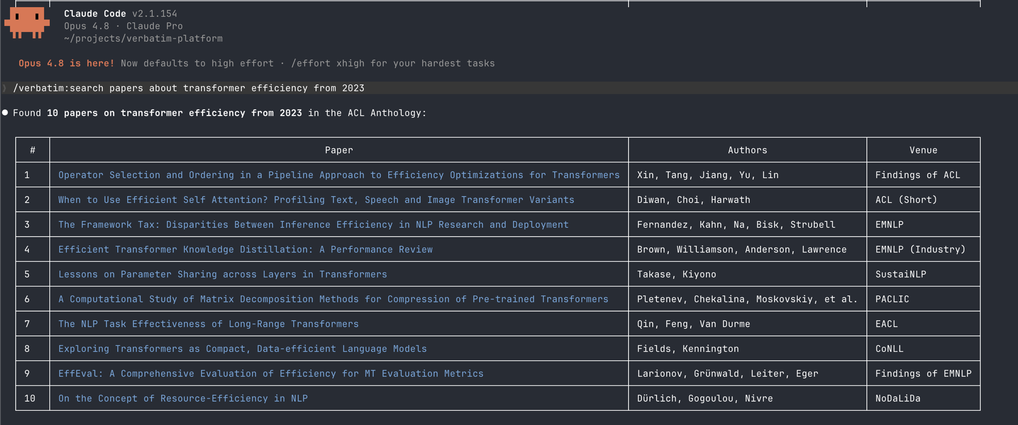 `/verbatim:search papers about transformer efficiency from 2023` rendered inline in Claude Code via the verbatim-skill plugin. /verbatim:search running in Claude Code, returning a typed table of ACL papers