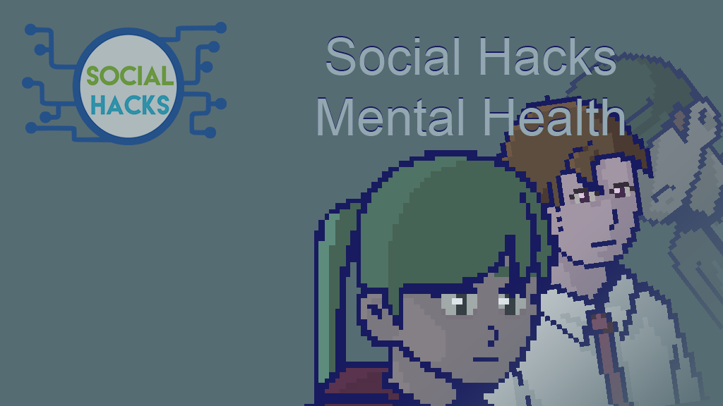 Social Hacks: Mental Health