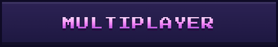 Multiplayer