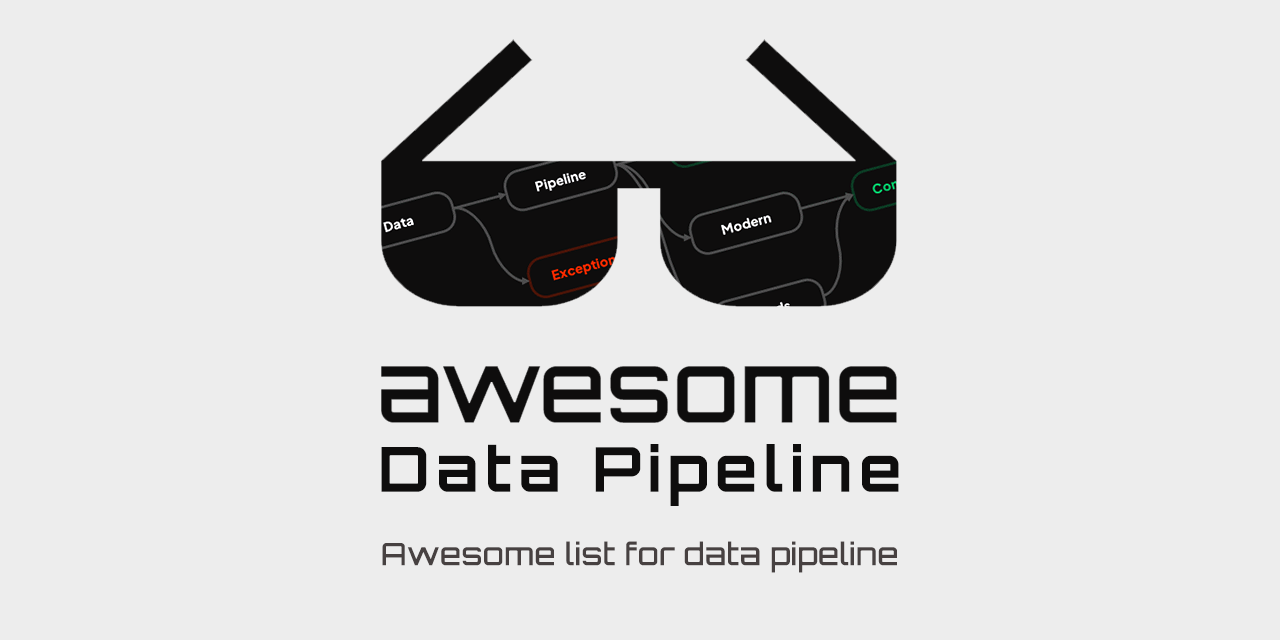 Awesome Data Pipeline - Awesome list for data pipeline