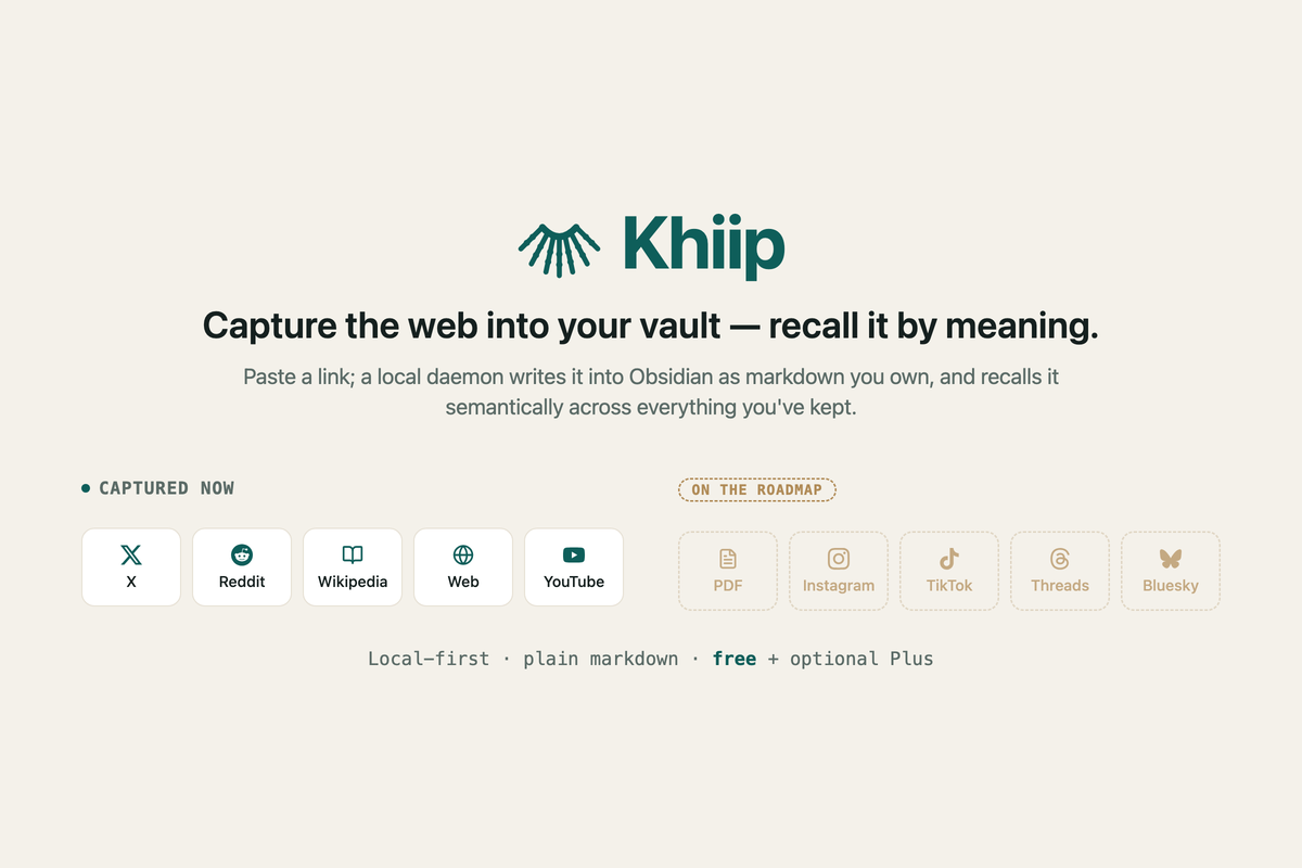 Khiip — capture the web into your vault, recall it by meaning. Free, with optional Plus.