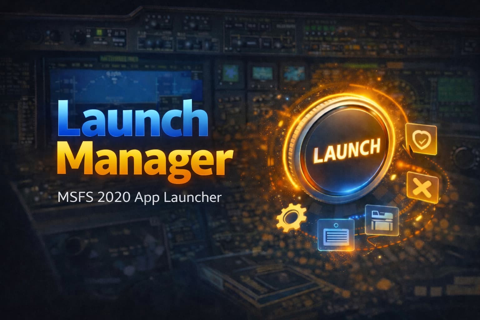 MSFS 2020 app launcher LaunchManager