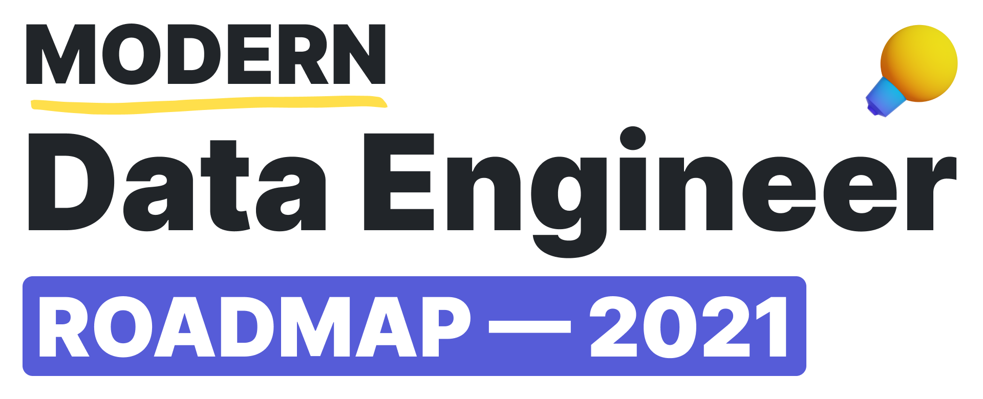 Modern Data Engineer Roadmap 2021