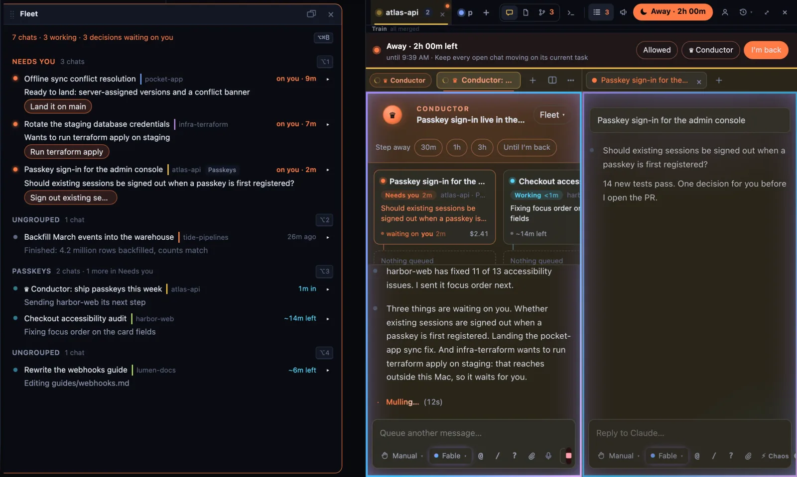 The fleet board: chats waiting on you first, finished ones below