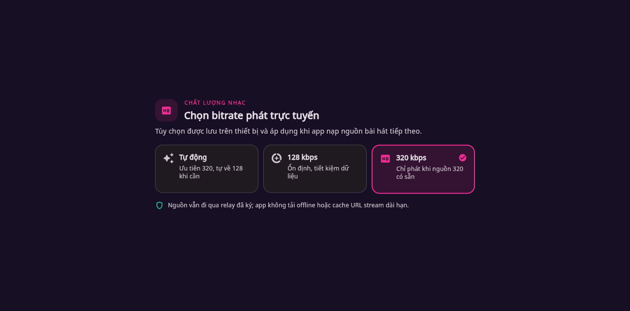 Bộ chọn chất lượng phát Auto 128 và 320 kbps