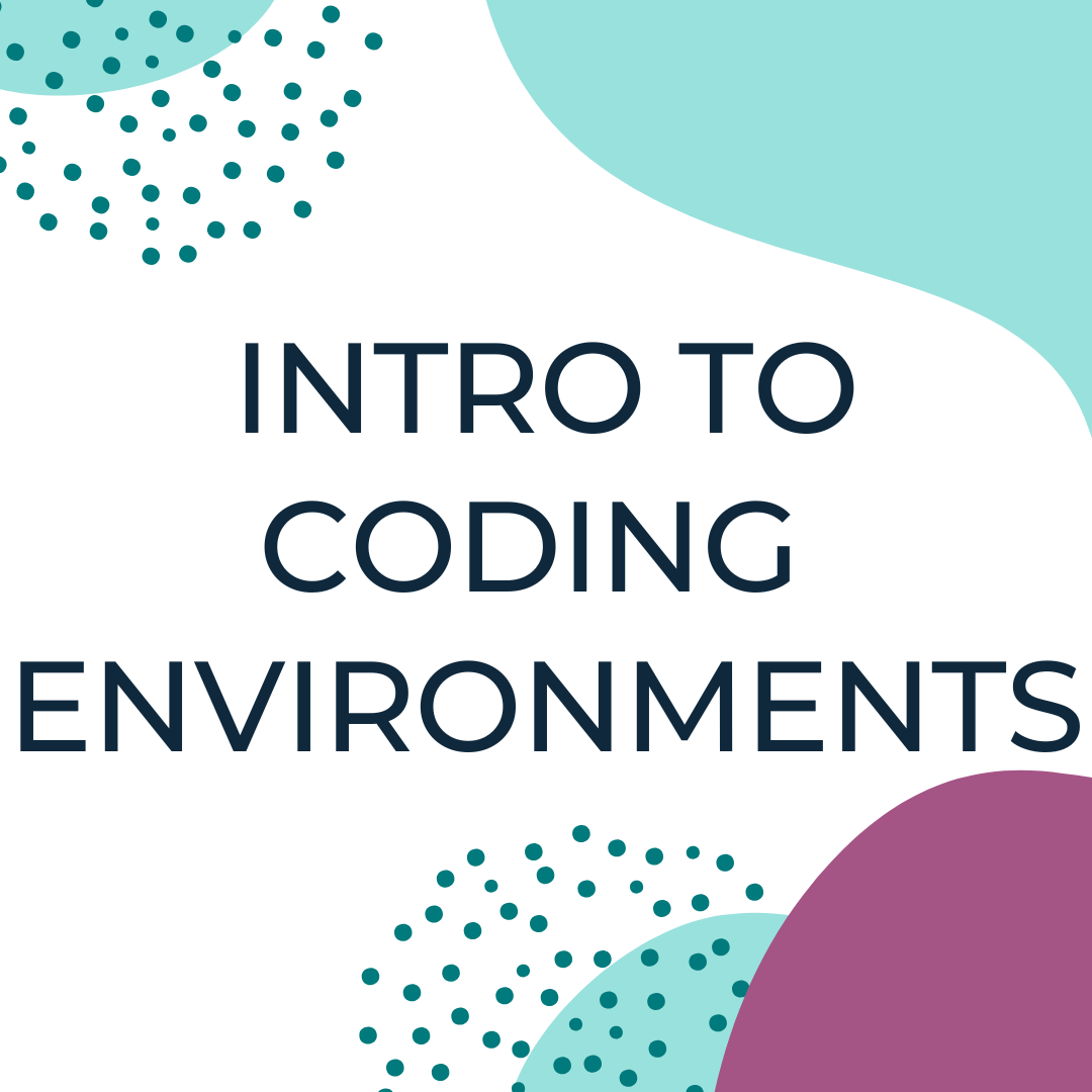 Introduction to Coding Environments for Python