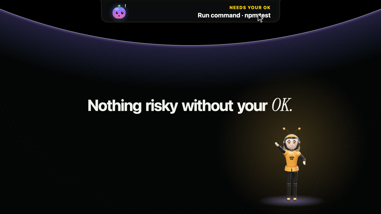 NEEDS YOUR OK — the notch glows yellow; Bee points at it