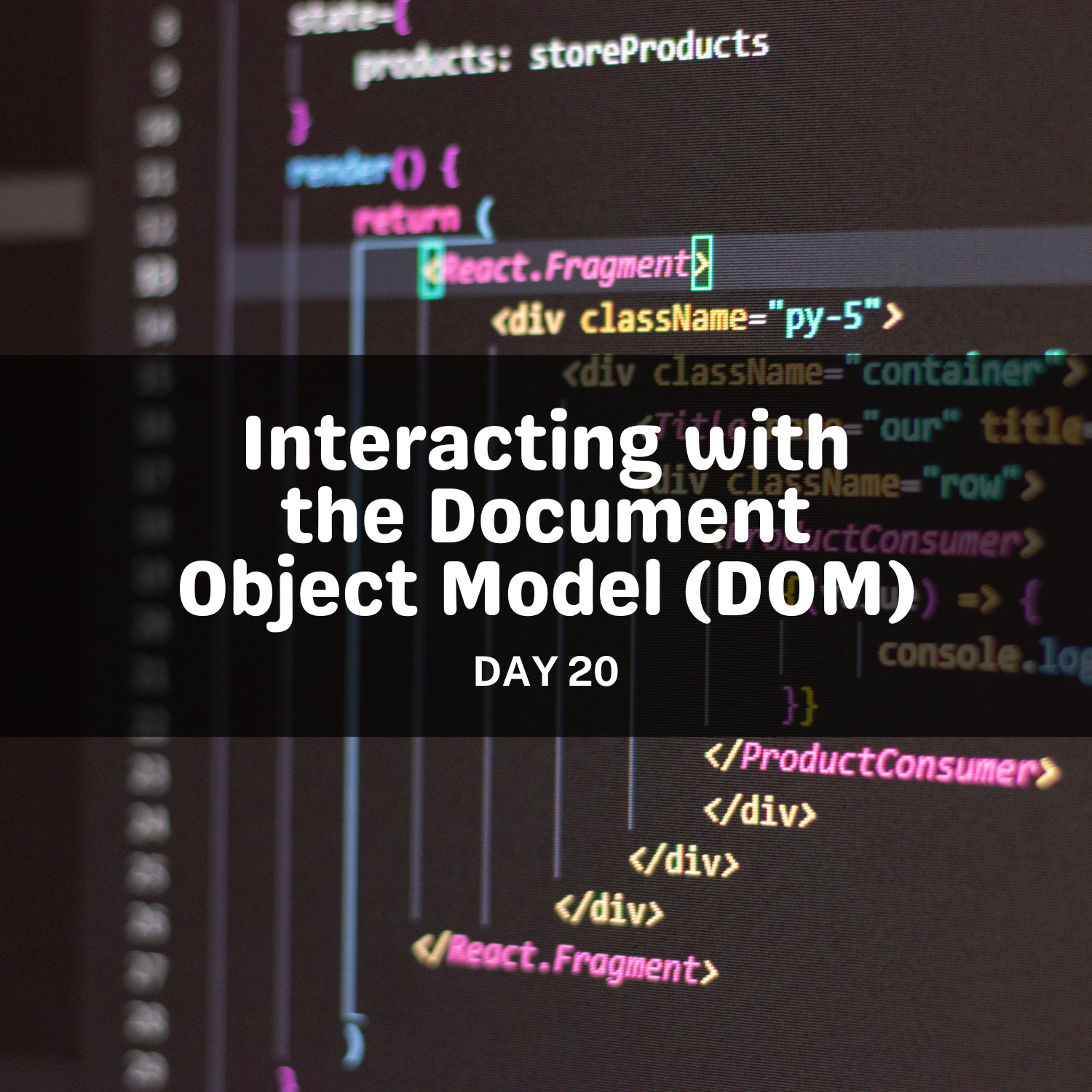 Interacting with the Document Object Model (DOM)