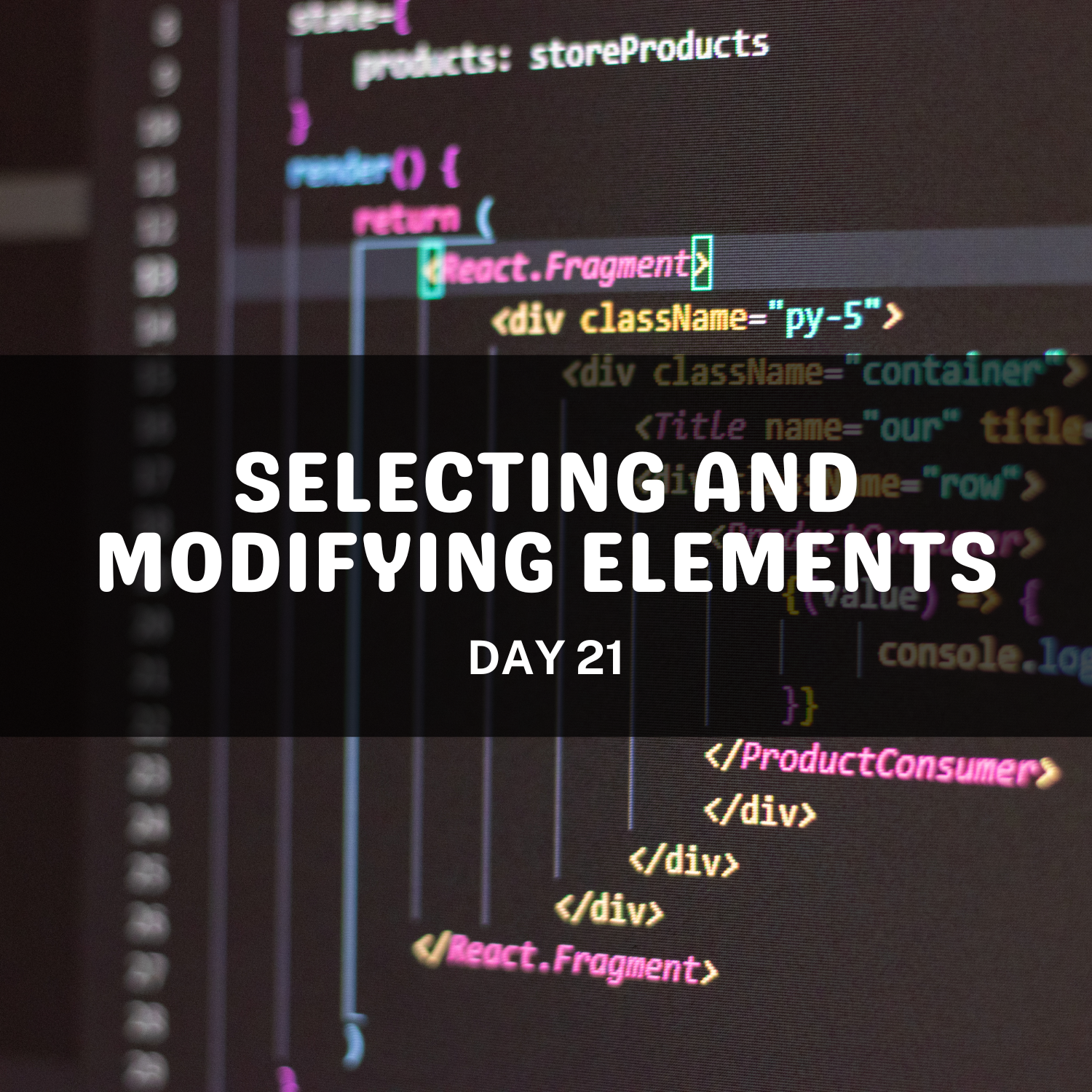 Selecting and Modifying Elements