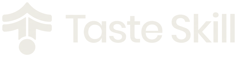 Taste Skill