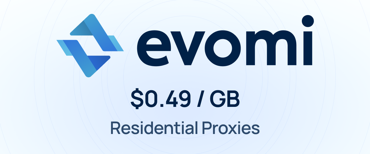 Evomi - Residential Proxies $0.49/GB