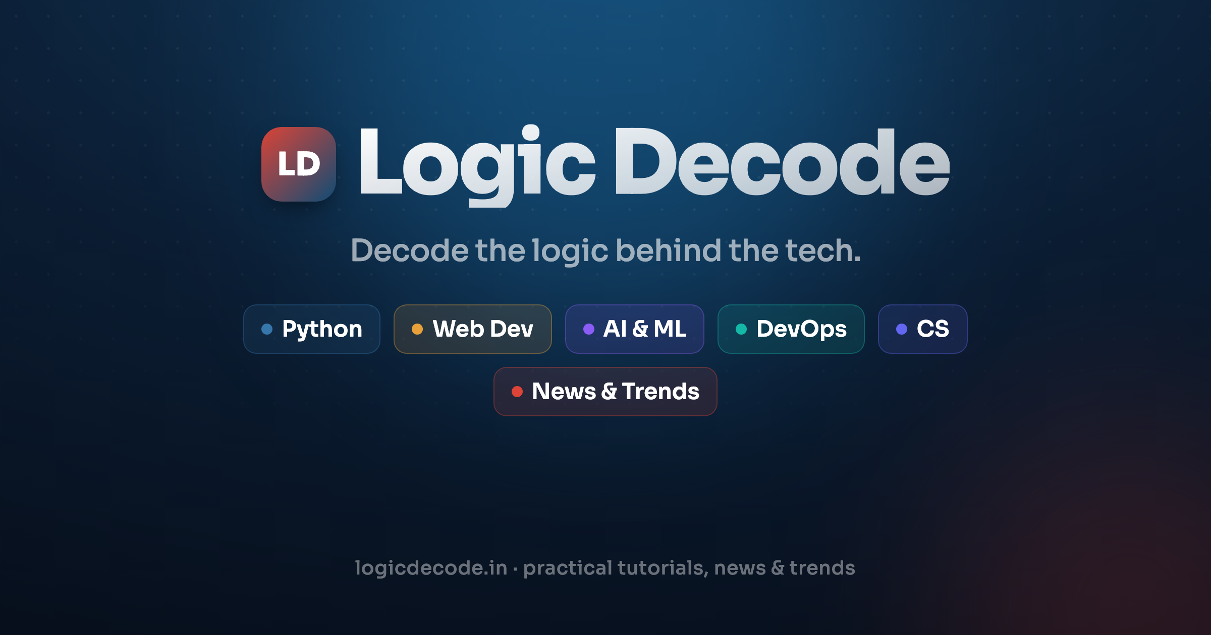 Logic Decode — Decode the logic behind the tech