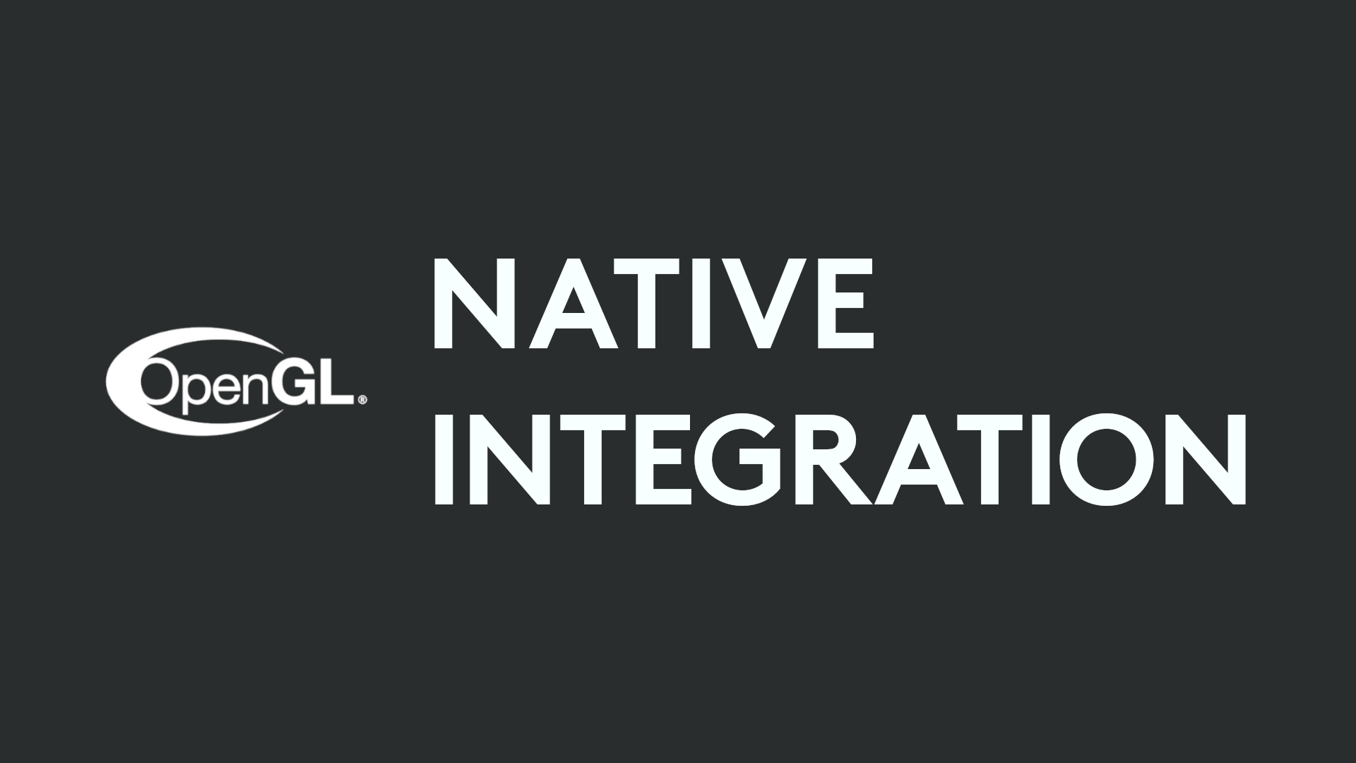 Native Integration