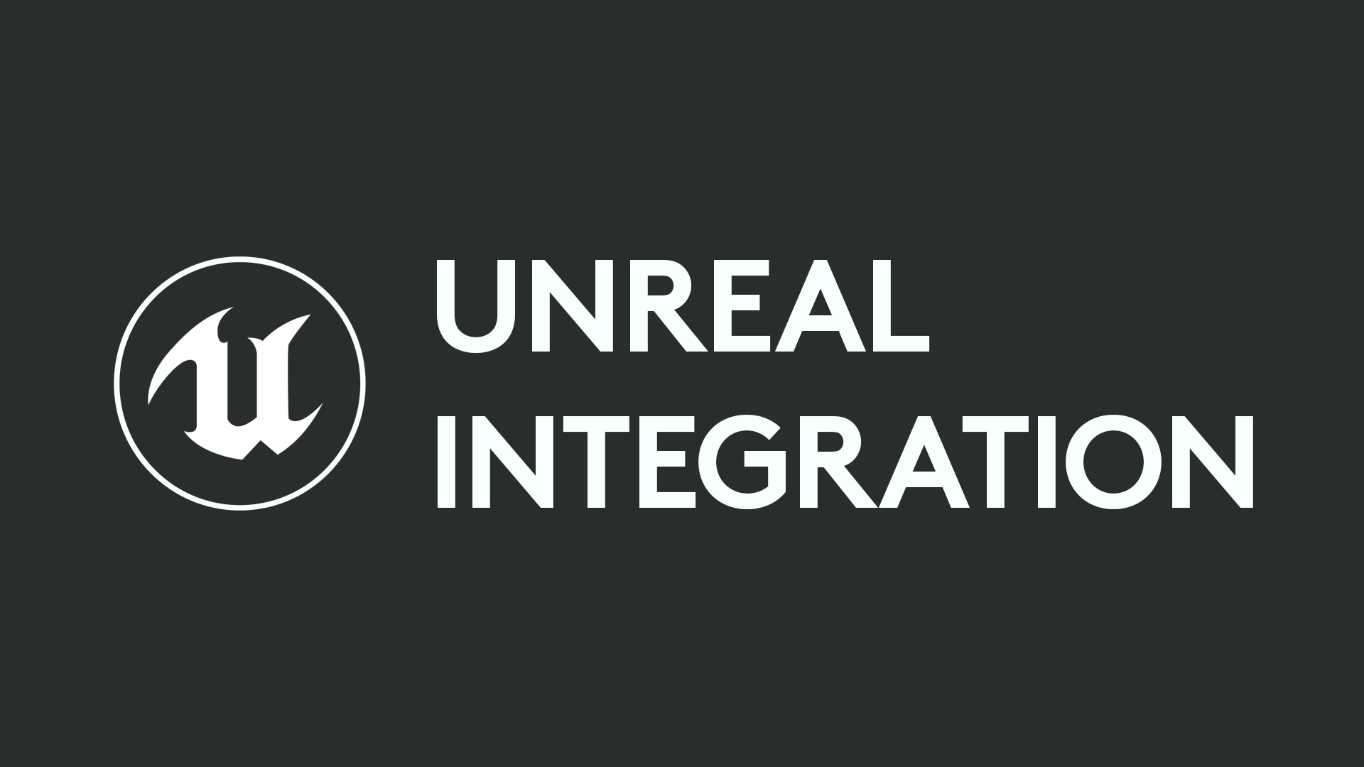 Unreal Integration