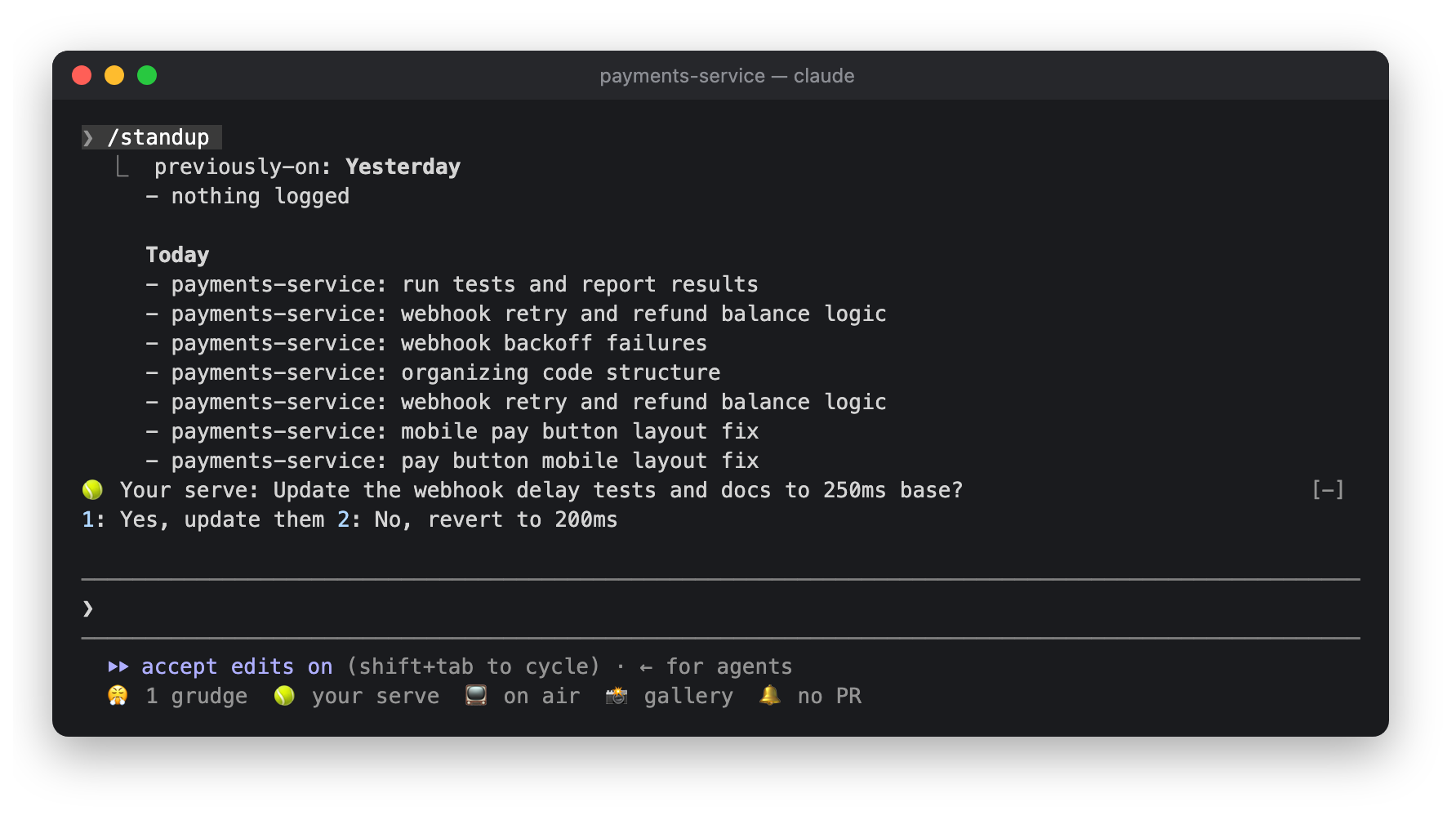 /standup output: yesterday, nothing logged; today, payments-service and its topic