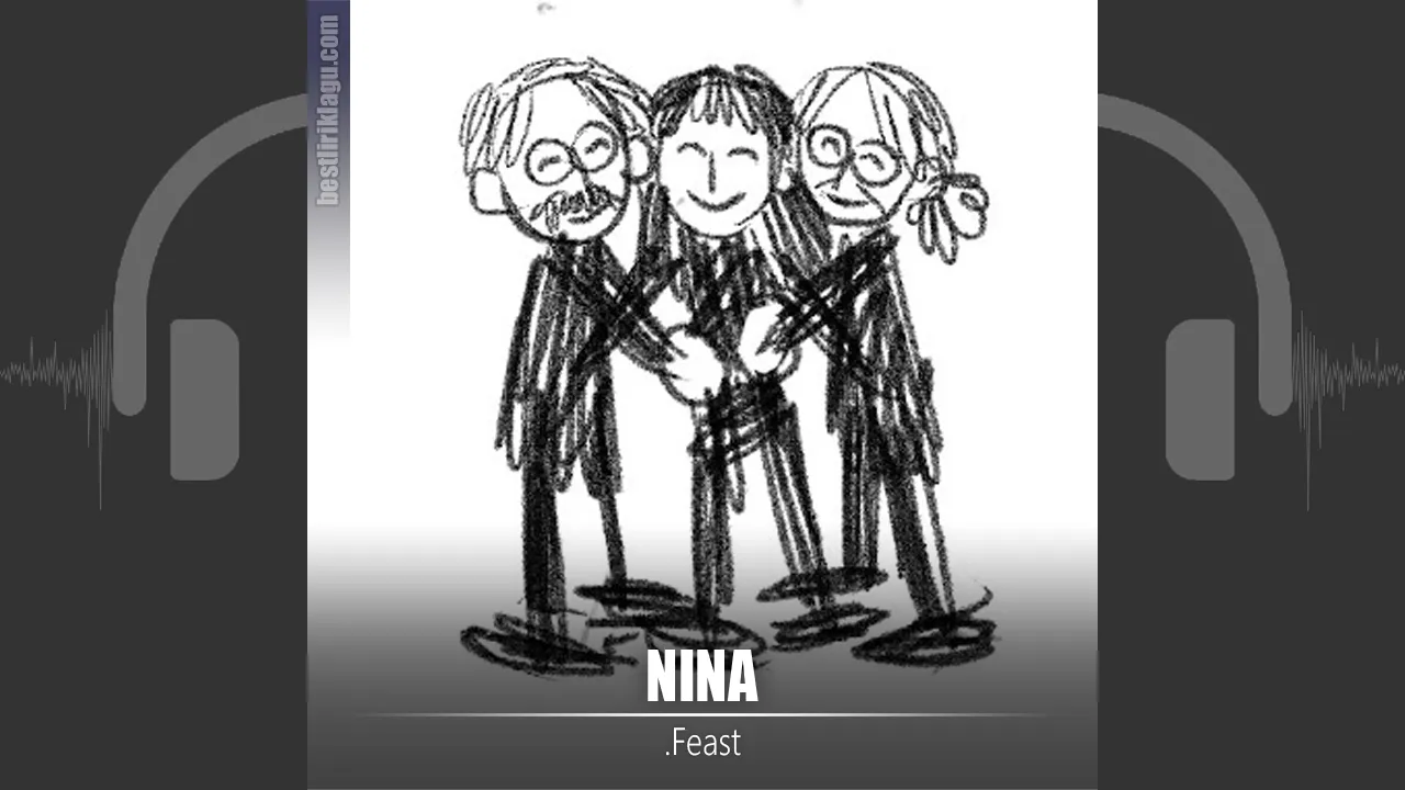 .Feast - Nina