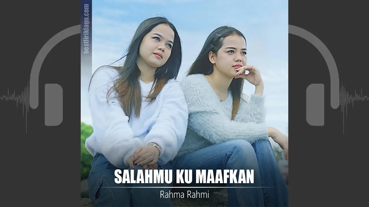 Rahma Rahmi - Salahmu Ku Maafkan