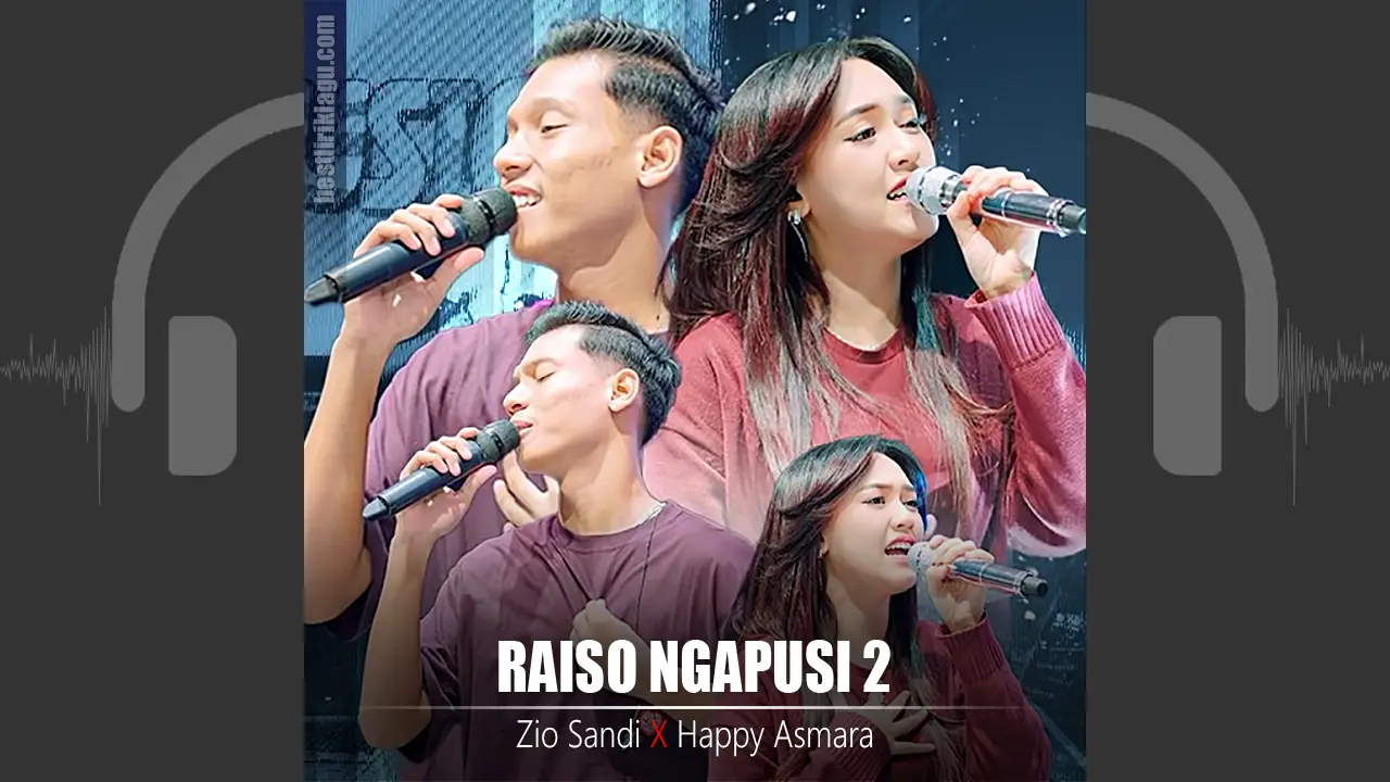 Raiso Ngapusi 2 - Happy Asmara Feat Zio Sandi