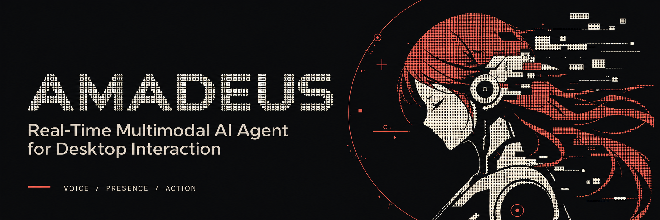 Amadeus — Real-Time Multimodal AI Agent for Desktop Interaction. Warm-white dot-matrix wordmark and anime character with vermilion-red hair on a neutral near-black background.