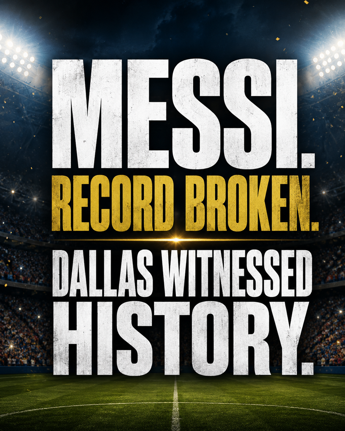 Messi celebrates record-breaking goal in Dallas