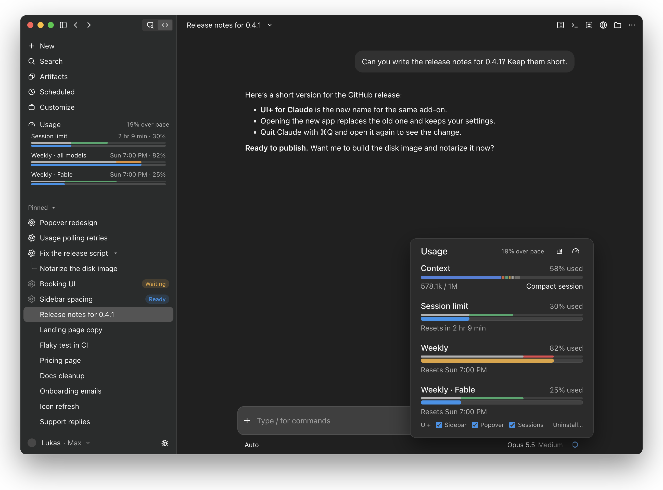 The Claude desktop app with UI+: usage and weekly pace in the sidebar, gears on the sessions Claude is working on, Waiting and Ready badges, and the usage popover with the session's context and pace lines