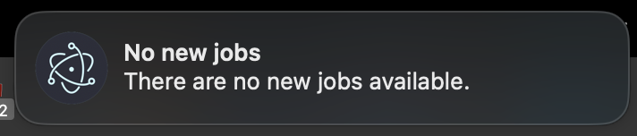 Notification with no new jobs