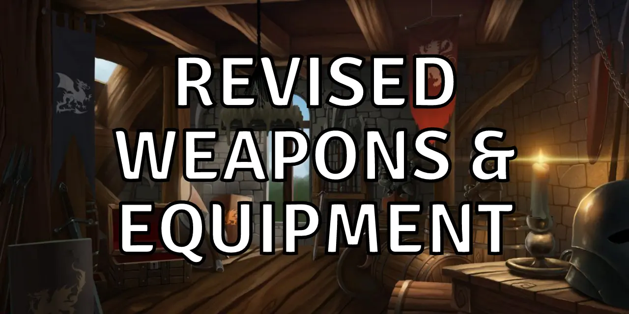 Revised Weapons & Equipment