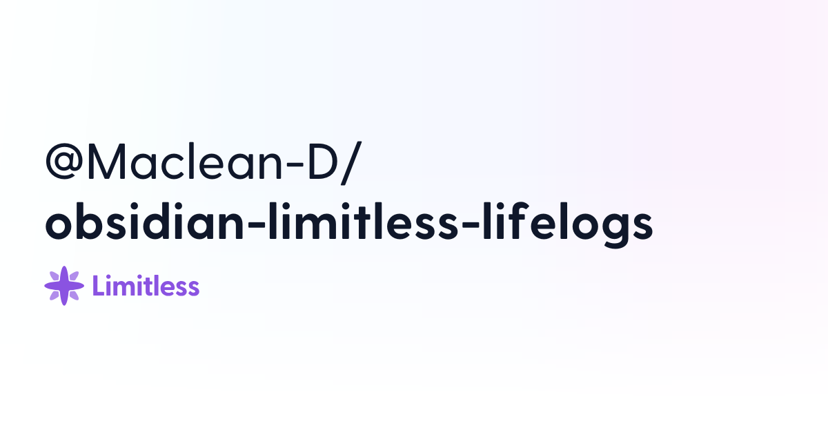 Limitless Lifelogs