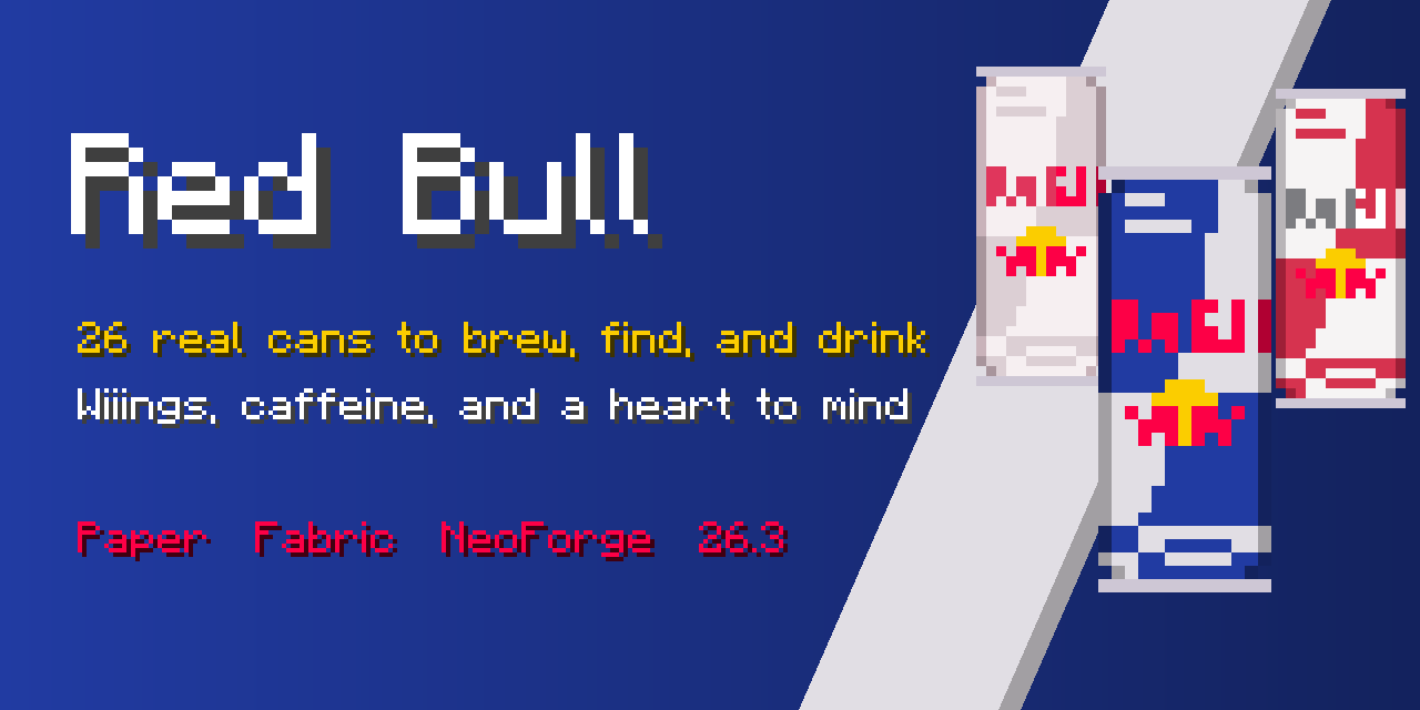 Red Bull: 26 real cans for Paper, Fabric, and NeoForge