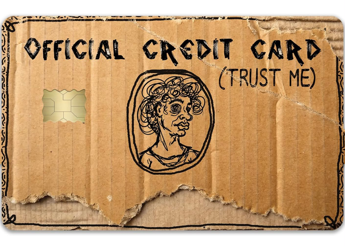 Cardboard-style artwork with Official Credit Card and Trust Me lettering