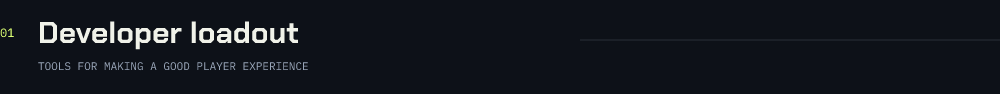 Developer loadout