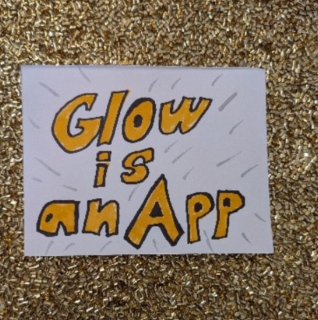 Glow Is An App