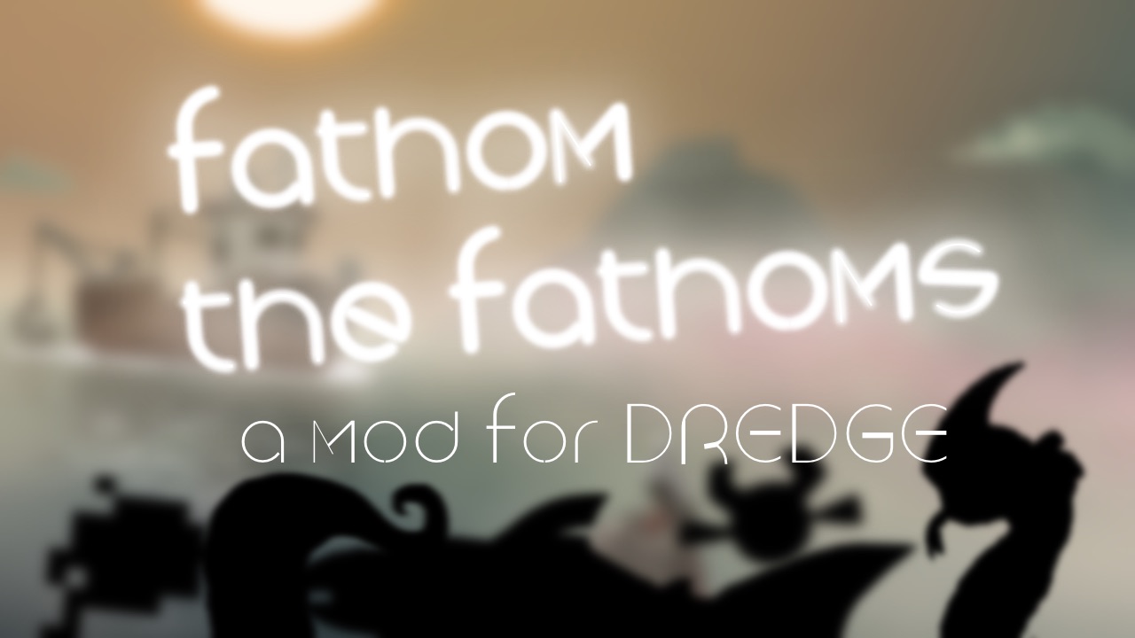 Fathom The Fathoms
