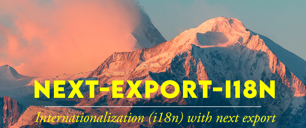 next-export-i18n written over a mountain peak