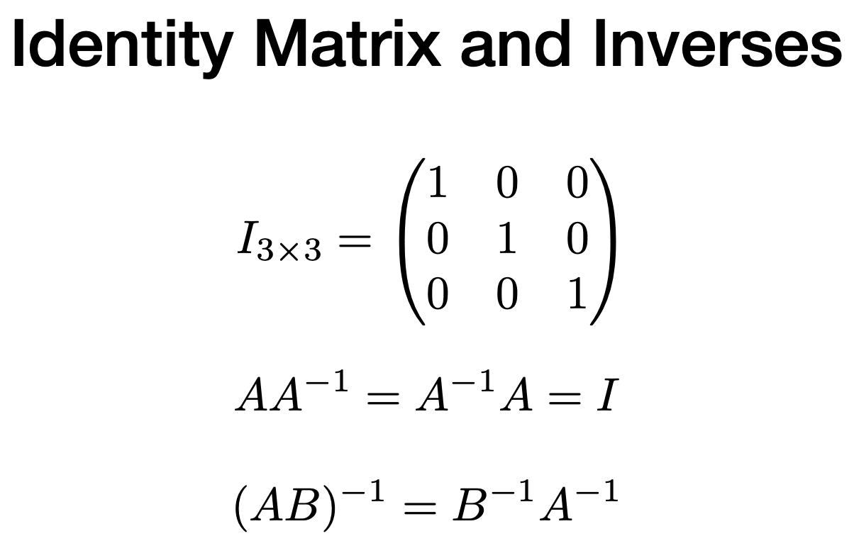 Identity Matrix and Inverses