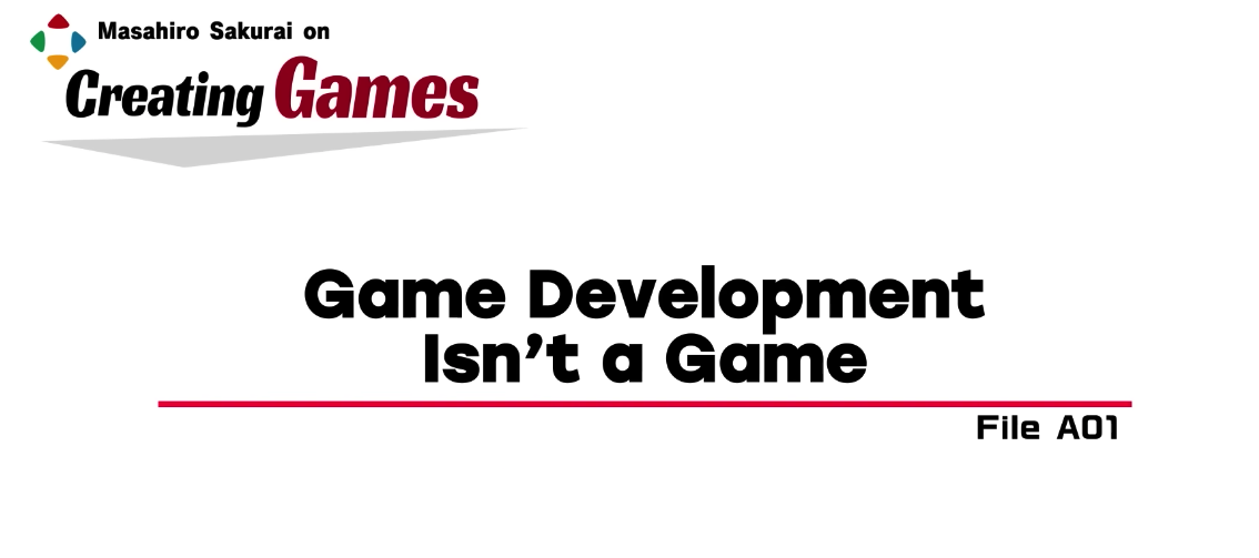 20220924 - Game Development Isn't a Game
