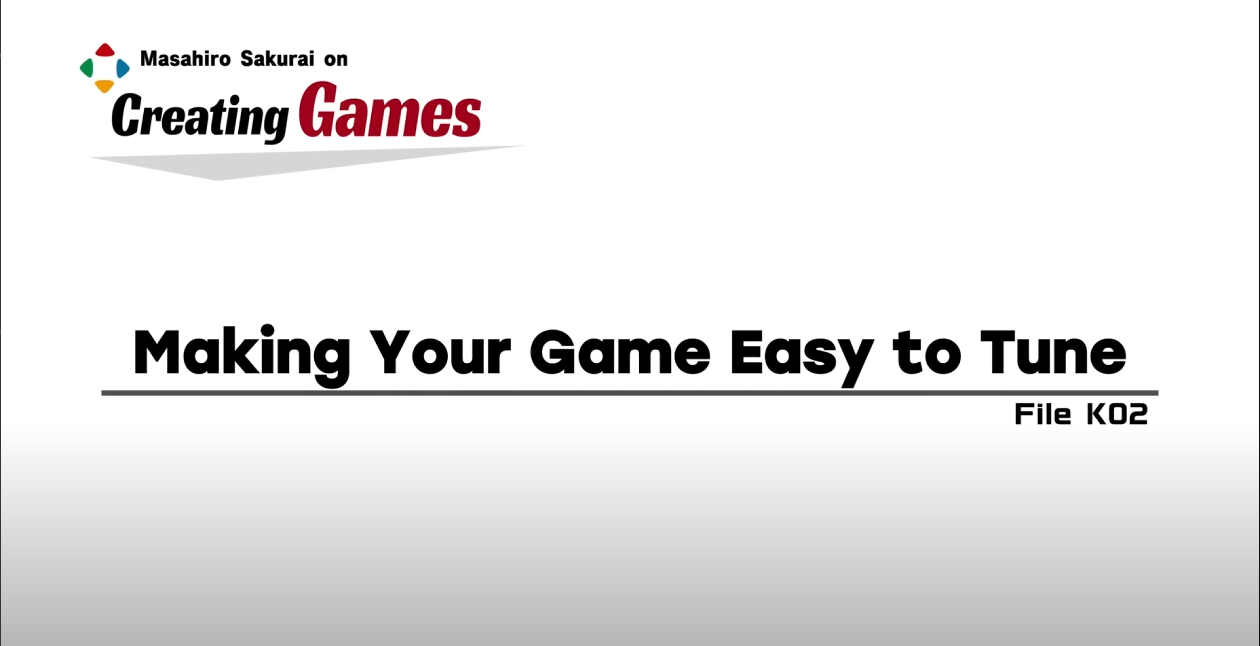 20230723 - Making Your Game Easy to Tune