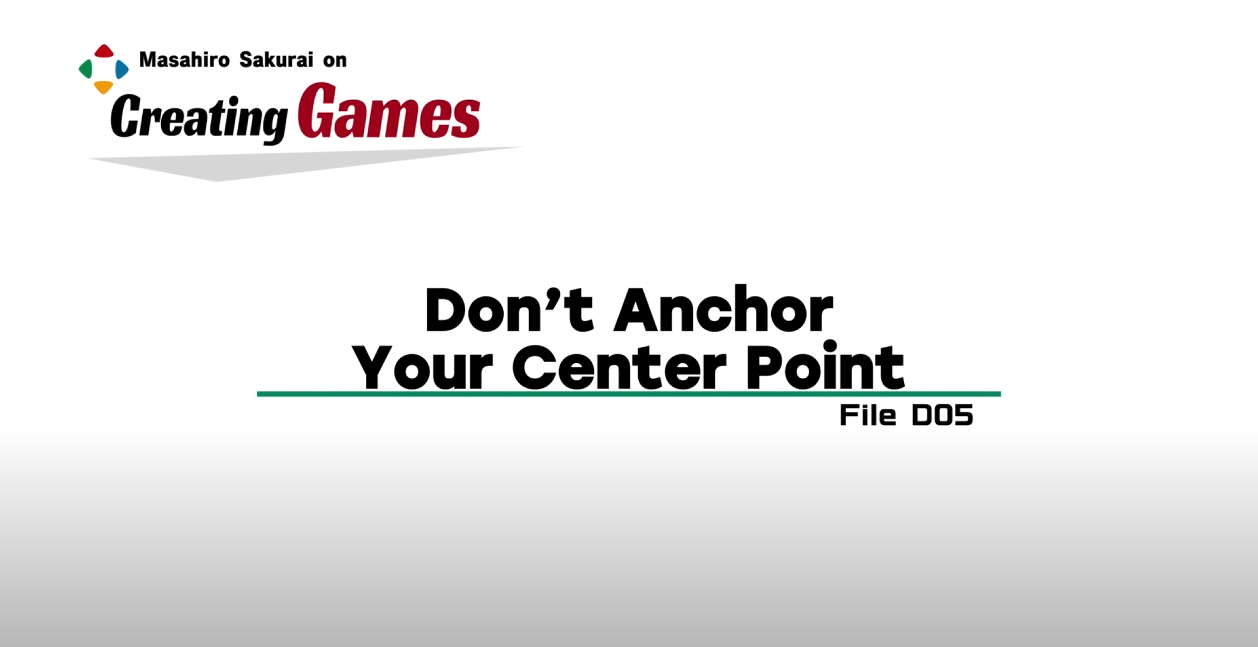 20231112 - Don't Anchor Your Center Point