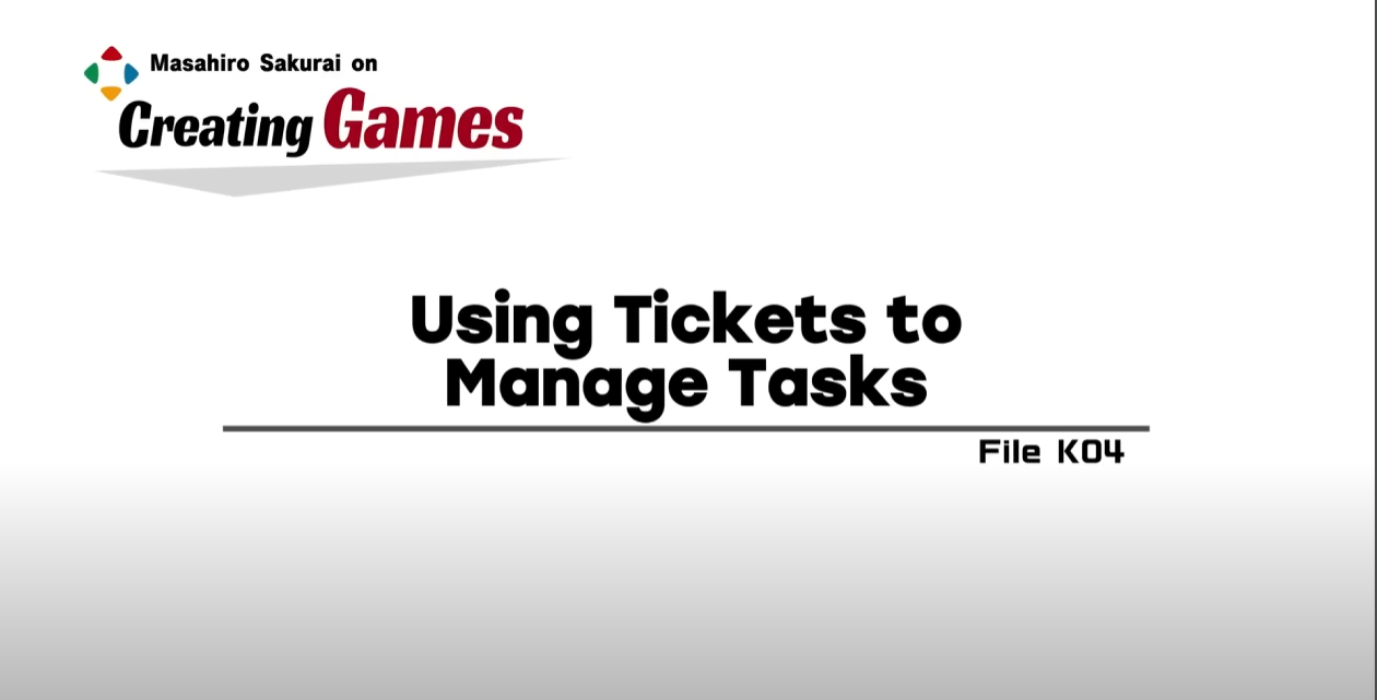 20240728 - Using Tickets to Manage Tasks