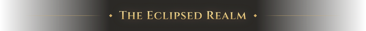 The Eclipsed Realm