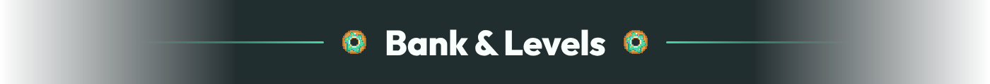 Bank & Levels