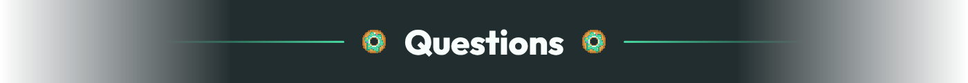 Questions