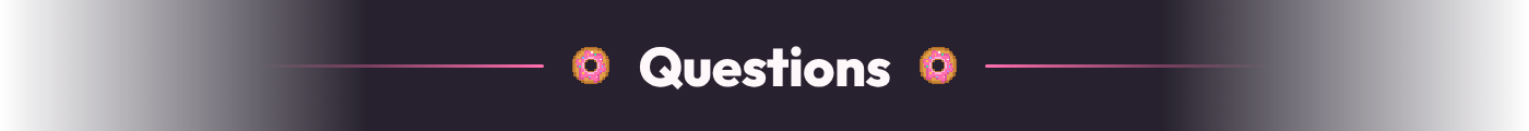 Questions