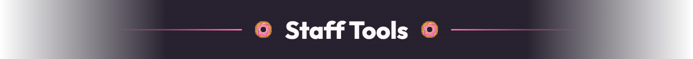Staff Tools