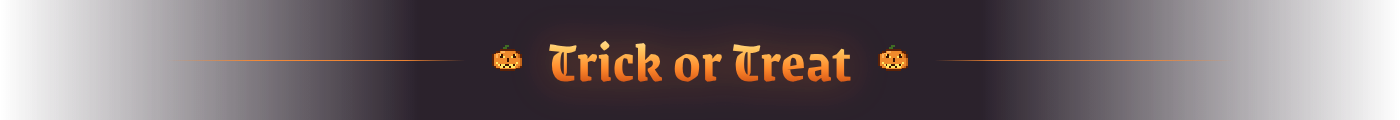 Trick or Treat