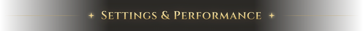 Settings & Performance