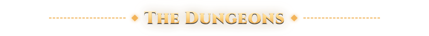 The dungeons