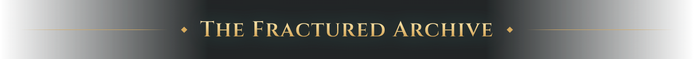 The Fractured Archive